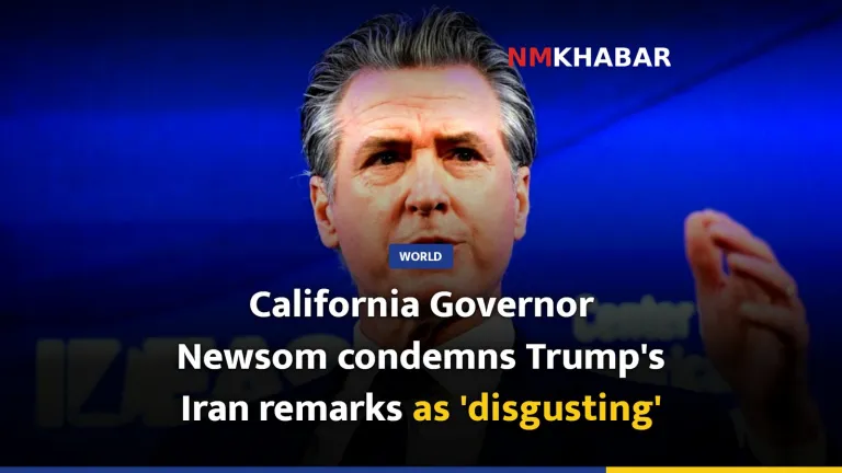 California Governor Newsom condemns Trump's Iran remarks as 'disgusting'