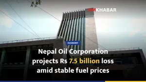 Nepal Oil Corporation projects Rs 7.5 billion loss amid stable fuel prices