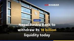 Nepal Rastra Bank to withdraw Rs 18 billion liquidity today