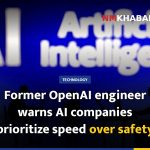 Former OpenAI engineer warns AI companies prioritize speed over safety