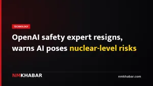 OpenAI safety expert resigns, warns AI poses nuclear-level risks