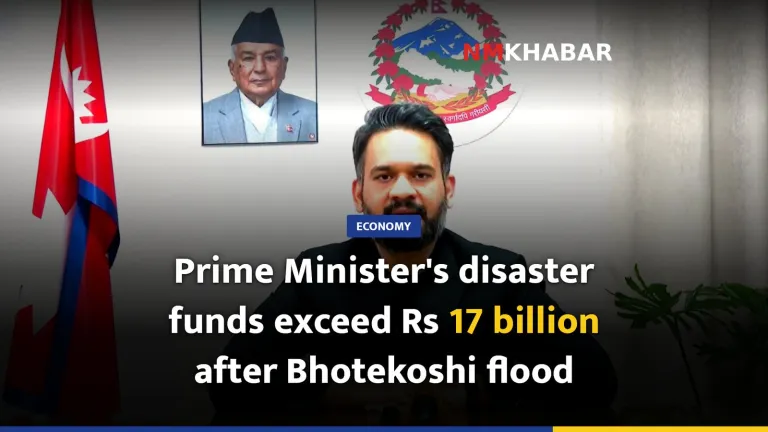 Prime Minister's disaster funds exceed Rs 17 billion after Bhotekoshi flood
