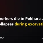 Two workers die in Pokhara after soil collapses during excavation