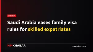 Saudi Arabia eases family visa rules for skilled expatriates