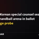 South Korean special counsel searches Seoul handball arena in ballot shortage probe