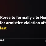 South Korea to formally cite North Korea for armistice violation after DMZ blast