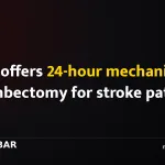 TUTH offers 24-hour mechanical thrombectomy for stroke patients