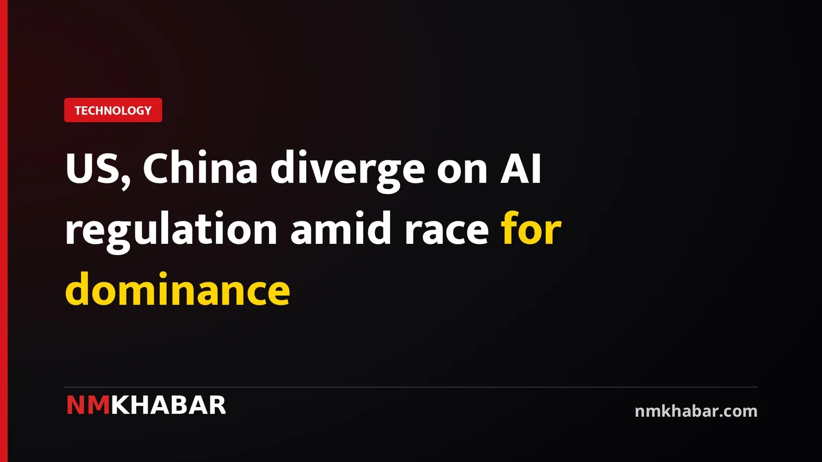 US, China diverge on AI regulation amid race for dominance