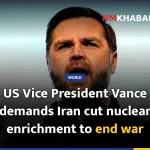US Vice President Vance demands Iran cut nuclear enrichment to end war