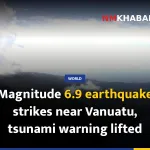 Magnitude 6.9 earthquake strikes near Vanuatu, tsunami warning lifted