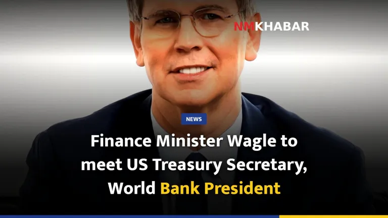 Finance Minister Wagle to meet US Treasury Secretary, World Bank President