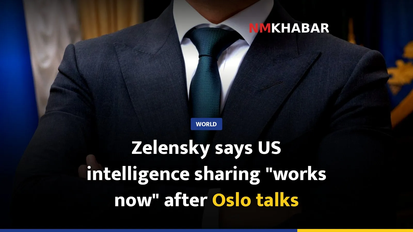 Zelensky says US intelligence sharing "works now" after Oslo talks